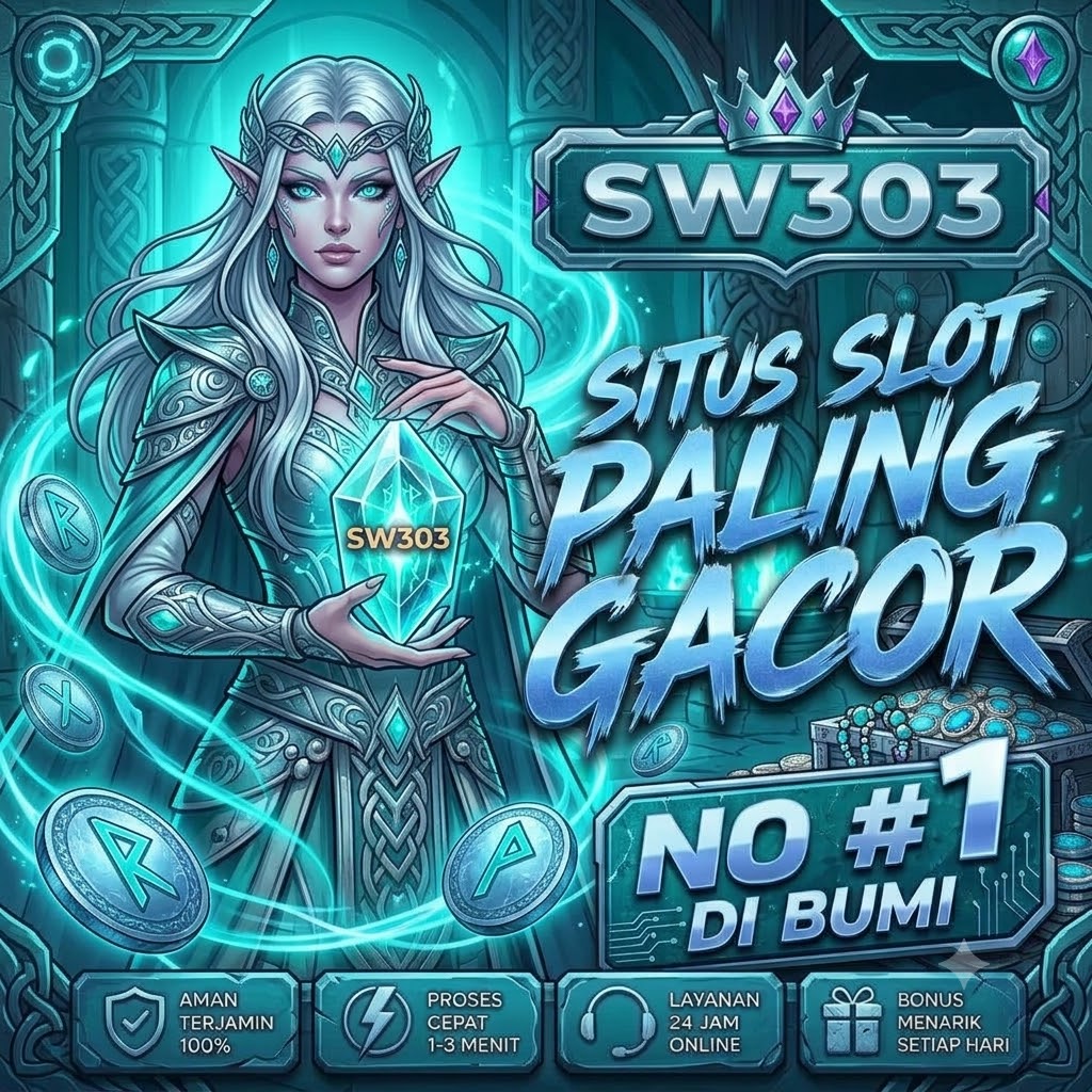 SW303 Link Slot Gacor Mudah Akses Pasti Menang Anti Rungkad Hanya Disini!